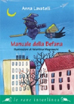 Manuale della Befana Anna Lavatelli  Valentina Magnaschi Interlinea 2008